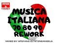 MUSICA ITALIANA ANNI 70 80 90 MIXED BY STEFANO DJ STONEANGELS Musicaitaliana Remix Rework