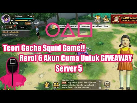 Teori Gacha Squid Game!! Rerol 6 Akun untuk Giveaway | OP Burning Will English