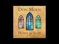 01 Praise To The Lord The Almighty Don Moen