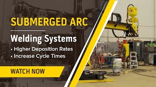Turnkey Submerged Arc Vessel Welding System and Training Demonstration & Re