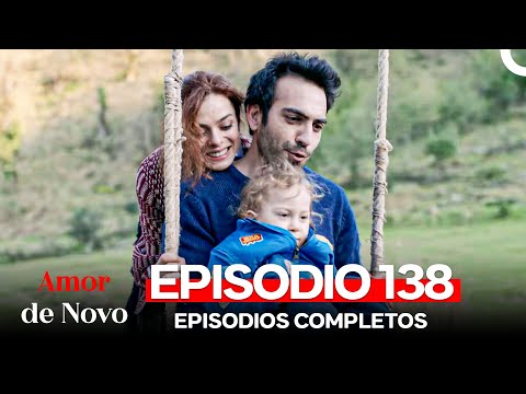 Amor de Novo 138. Episódio (Dublagem em Português)