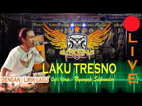 LAKU TRESNO / LAGU PERDANA NYENYEP SUKANDAR / NEW SAXENA KEMALANG