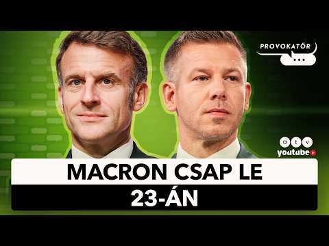 Macron Budapestre jön október 23-án | Pánik a Fideszben? | PROVOKATŐR