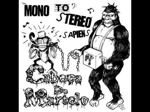 Cabeça de Martelo - Mono To Stereo Sapiens