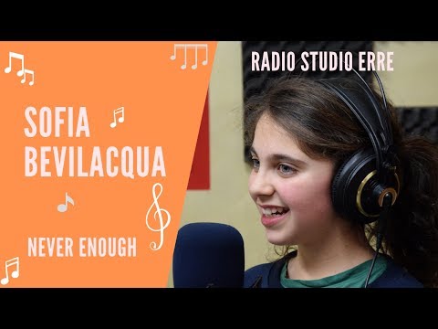 Sofia Bevilacqua - Never Enough - RadioStudioErre