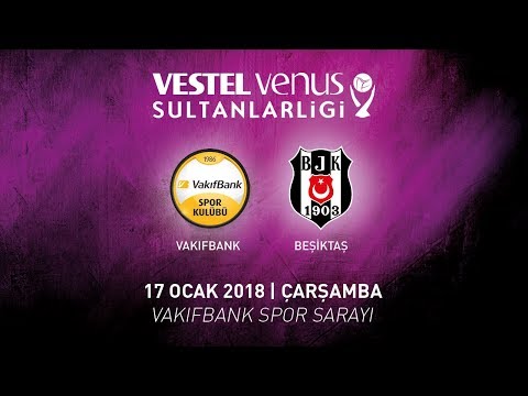 2017 - 2018 / VVSL 14. Hafta / Vakıfbank 3 - 1 Beşiktaş