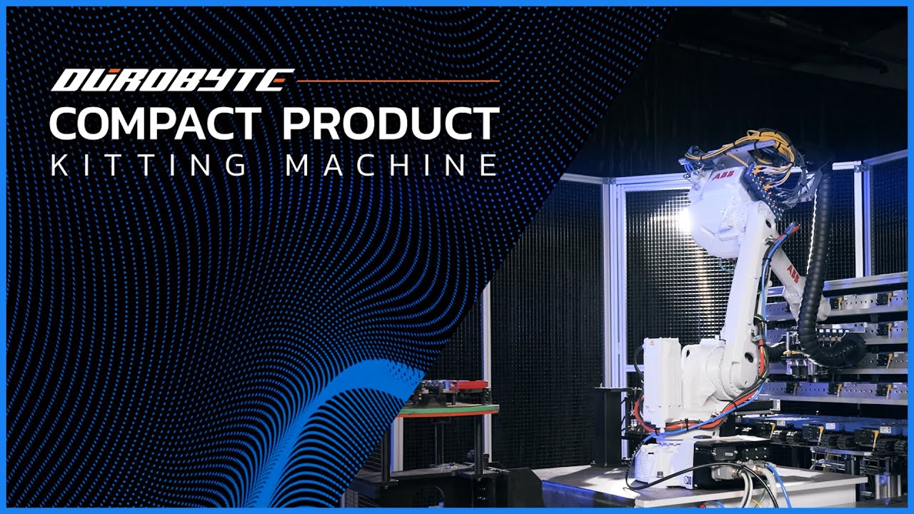 DUROBYTE Robotics - Compact Product Kitting Machine