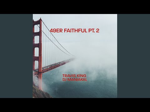 49er Faithful, Pt. 2