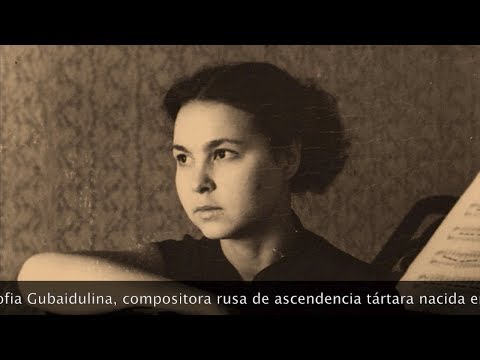 Introducción a la música de Sofia Gubaidulina