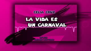 Celia Cruz - La Vida Es Un Carnaval (Splizz x George Lightning Remix)