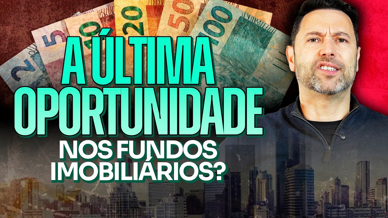 A ÚLTIMA OPORTUNIDADE NOS FUNDOS IMOBILIÁRIOS | A CHANCE QUE PODE TURBINAR SUA RENDA PASSIVA