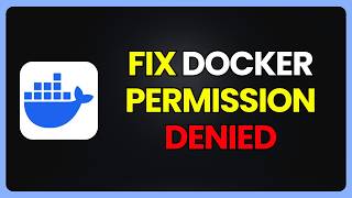 Docker Permission Denied Fix