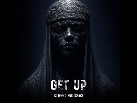 Street Housers - Get Up (Official Visualizer)