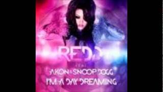 Redd ft. Akon & Snoop Dogg - I'm a day dreaming  !!NEW!! (HQ)