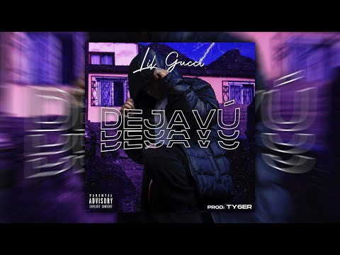 Lil Gucci - Dejavú.