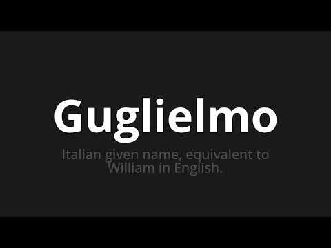 How to pronounce Guglielmo