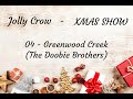 Greenwood Creek (The Doobie Brothers) - Jolly Crow - Xmas-Show #4 [2019]