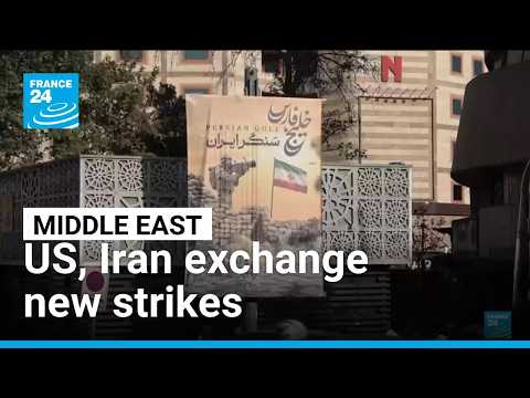 US, Iran exchange new strikes