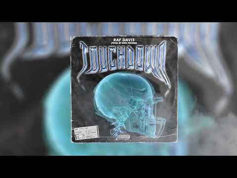 Raf Davis - Touchdown (Prod. King Promdi)