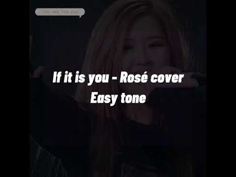 [Karaoke Easy Tone] If it is you - Rosé Blackpink cover