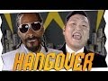 PSY - HANGOVER feat. Snoop Dogg (Parodie ...