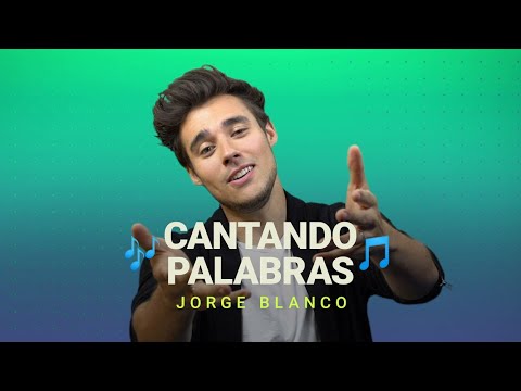 ¡Canta la palabra con Jorge Blanco!