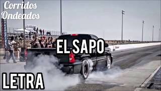 (LETRA) El Sapo - Los Hijos De Garcia