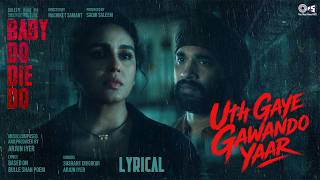 Uth Gaye Gawando Yaar | Baby Do Die Do | Huma Qureshi, Rachit Singh | Arjun Iyer | Sushant Divgikar