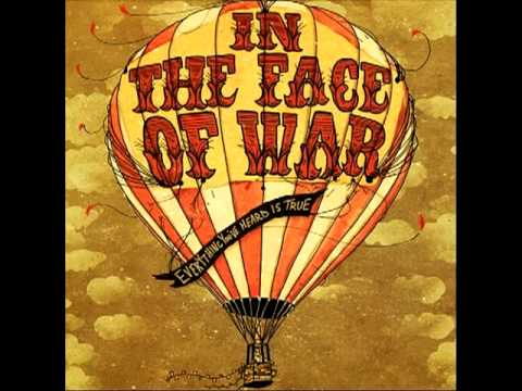 In the Face of War - The Way Things Appear
