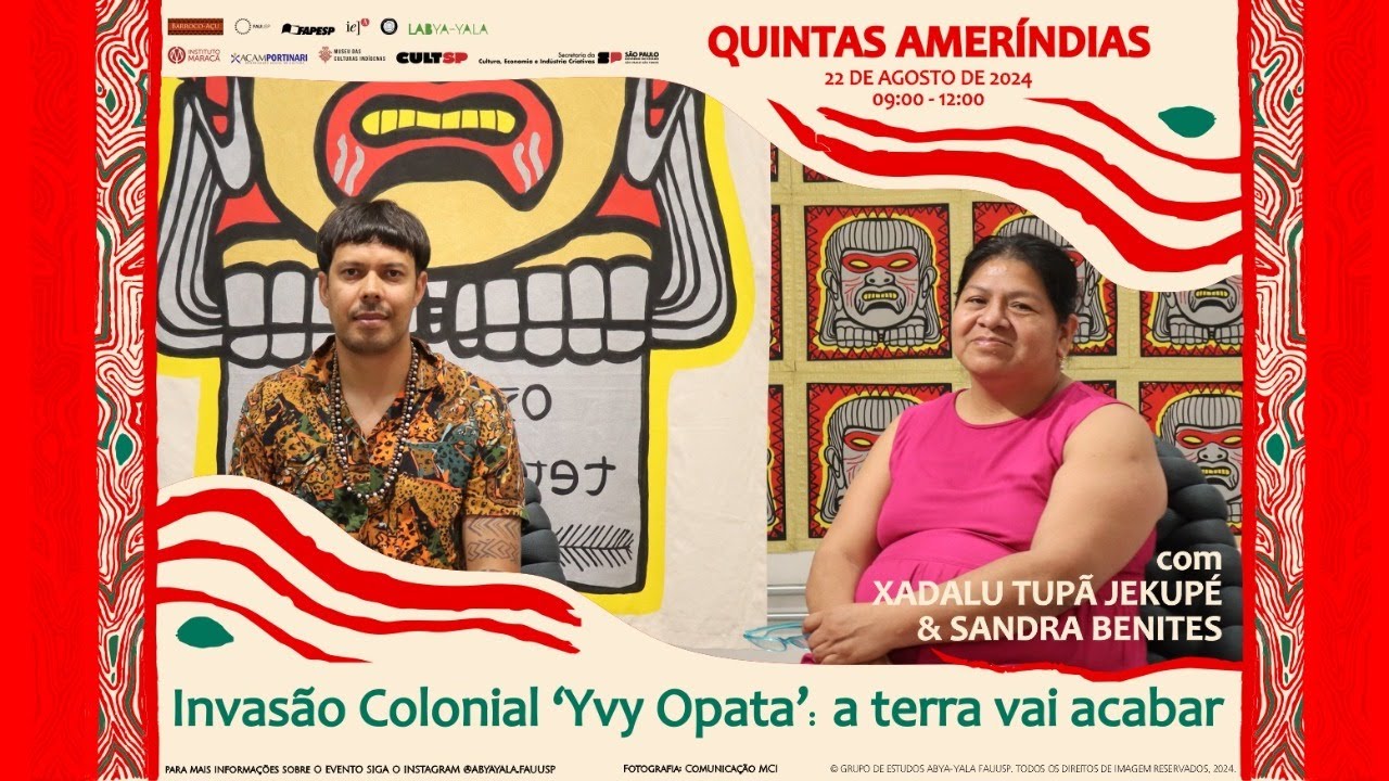 QUINTAS AMERÍNDIAS - Invasão Colonial 'Yvy Opata': a terra vai acabar