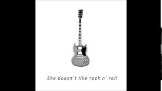 she doesn't like rock n' roll