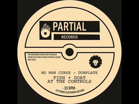 Fish & Goat at the Controls - No Man Curse Dubplate - Partial 7" PRTL7095