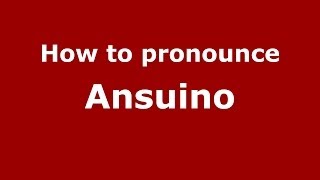 How to pronounce Ansuino