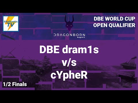 DBE WC: Qualifier - 1/2 Finals - DBE dram1s v/s cYpheR