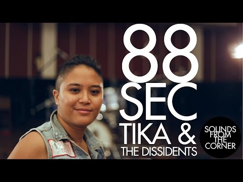 88sec : Tika & The Dissidents