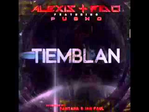 Alexis Y Fido Ft. Pusho Tiemblan (Audio Oficial)