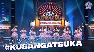 Download lagu JKT48 - #Kusangatsuka | ROAD TO KILAU RAYA 'PANGGUNG KELANA' mp3