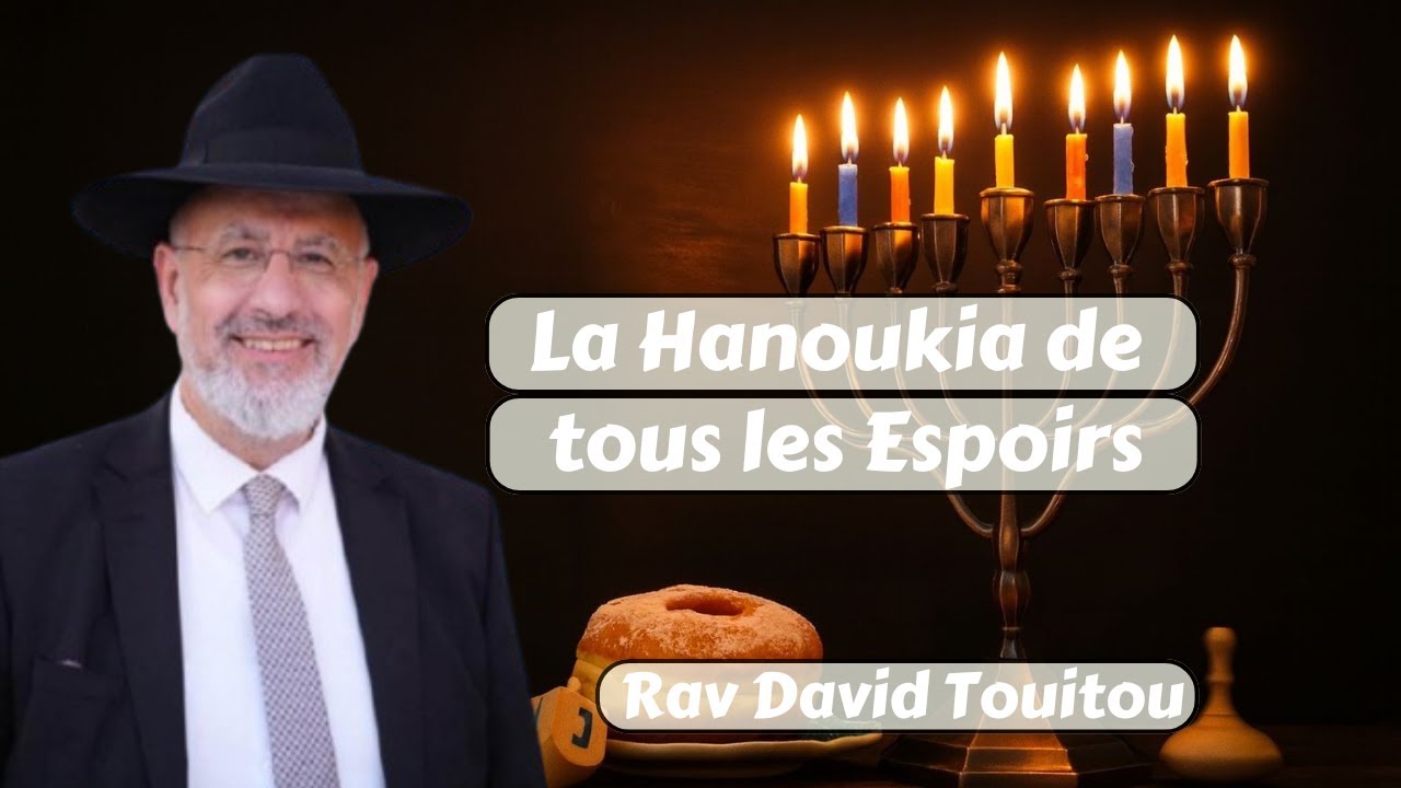 La Hanoukia de tous les espoirs