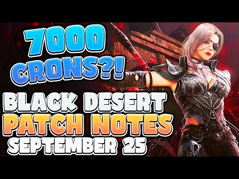7000 FREE CRON STONES?! 2x Free Boss Gear?! HOT TIME!! | BDO Patch Notes Rundown - September 25th
