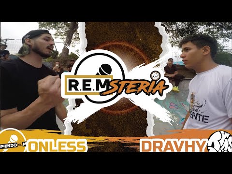 REMSTERIA | Dravhy vs Onless