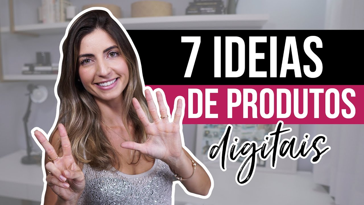 7 IDEIAS de PRODUTOS DIGITAIS e infoprodutos que você pode criar | nichos