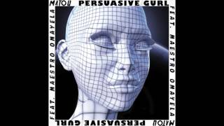 Matou - Persuasive Gurl (feat. Maestro Omayela)