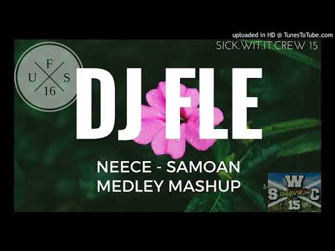 DJ FLe  185  SAMOAN MEDLEY MASHUP NEECE