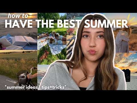 how to STOP WASTING YOUR SUMMER *have the best summer*