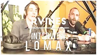 Rvines - Interview Lomax