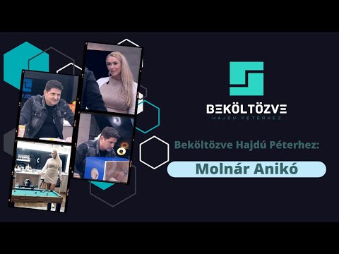 Beköltözve Hajdú Péterhez: Molnár Anikó