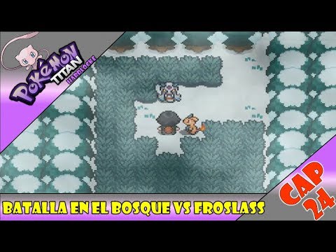 Pokemon Titan Hardlocke "Cap 24" Batalla en el Bosque vs frosslas