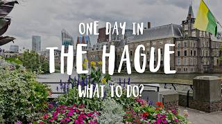 Best Things To Do In The Hague, Netherlands | Travel Guide 2025