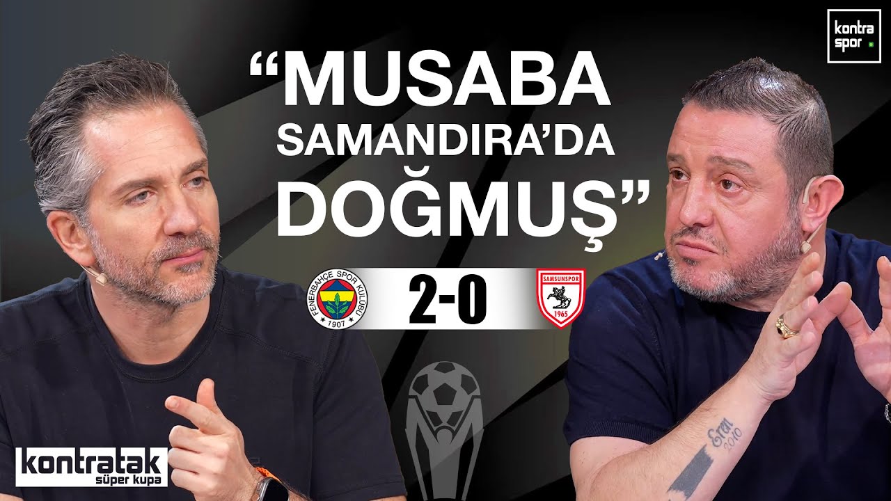🔴 CANLI | Fenerbahçe - Samsunspor Maç Sonu | Nihat Kahveci, Nebil Evren