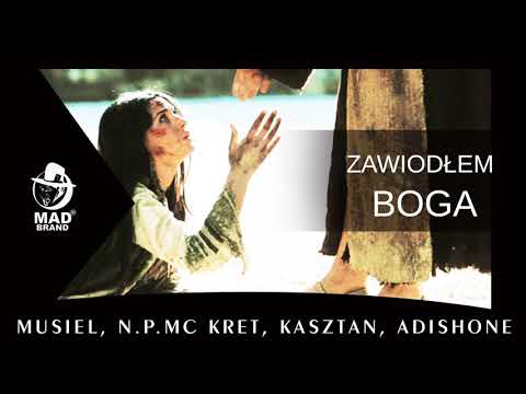 MUSIEL x N.P.MC KRET x KASZTAN x ADISHONE - Zawiodłem Boga